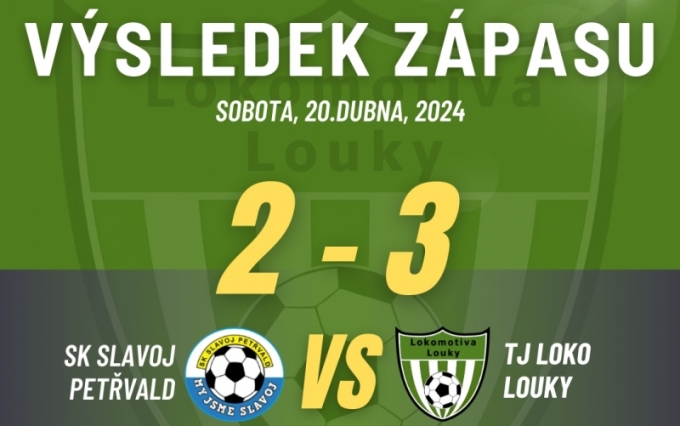 SK Slavoj Petřvald : TJ Lokomotiva Louky 2:3 (0:1)
